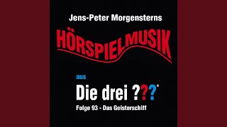 Die drei ??? - Hörspielmusik aus Folge 93 - Das Geisterschiff (Teil 4)