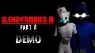 Slendytubbies 3 Part 2 DEMO | Checking out the Game!