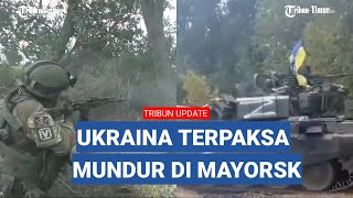Kabar Buruk, Ukraina Kehilangan Wilayah Mayorsk Pasukan Kiev Terpaksa Mundur