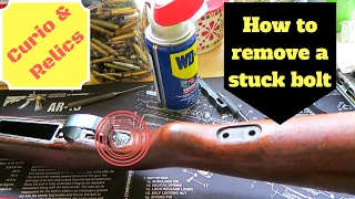 How to remove a stuck bolt on an old firearm