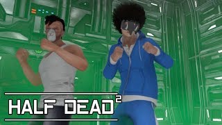 BACK TO BACK BABY!! Half Dead 2 Online!