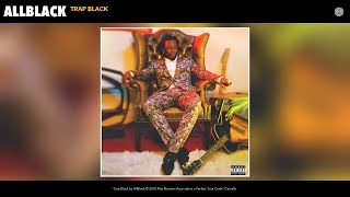 AllBlack - Trap Black (Audio)