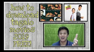 How to download tagalog movies 2019 FREE! TAGALOG