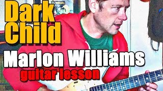 Marlon Williams - Dark Child : Guitar Lesson