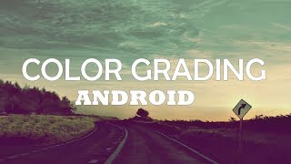 Tutorial Colour Grading di Android