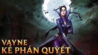 Vayne Kẻ Phán Quyết - Vindicator Vayne - Skins lol