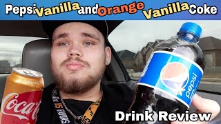 Pepsi Vanilla and Orange Vanilla Coke Drink Review!