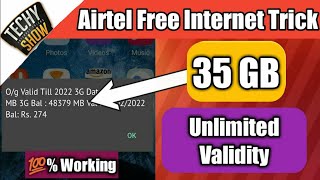 Airtel New Trick For 35 GB Free internet with Unlimited Validity