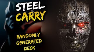 Paragon Steel Carry Gameplay - Randomly Generated Decks!