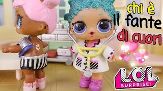 Le Storie delle Lol Surprise ♥️♠️ Chi è il FANTE DI CUORI? ♠️♥️