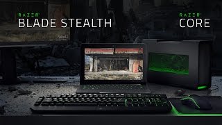 The Razer Blade Stealth & Razer Core