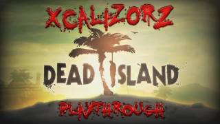 Dead Island PC Co-op w/ DRJ pt.7
