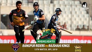 Rangpur Riders vs Rajshahi Kings Highlights || 13th Match || Edition 6 || BPL 2019