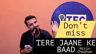 Tere Jane Ke Baad | Poetry | Shayari | Nitin Chauhan | The Fun Cube Studio