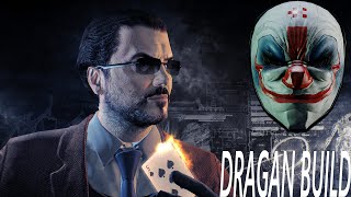Payday 2: Dragan Build