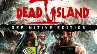 Dead Island Definitive Edition NVIDIA GEFORCE 820M (2GB)