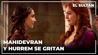 Hurrem y Mahidevran gritan en el palacio! | El Sultán