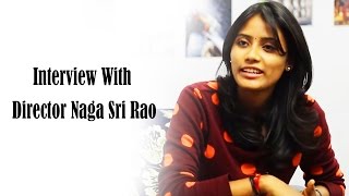Film Dreams Episode 6 - Interview With Director Naga Sri Rao