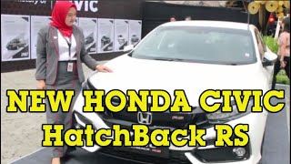Menilik New Honda Civic HatchBack RS yang Resmi Diluncurkan di Kota Medan Dengan Harga Rp 500 jutaan