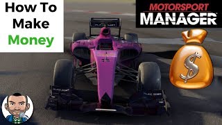 Motorsport Manager How To Make Money