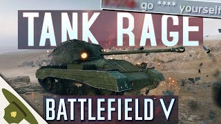 Battlefield 5: TANK RAGE from salty players in the chat!