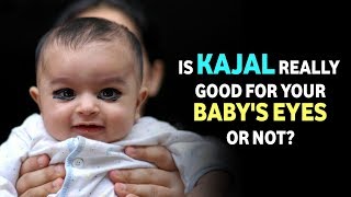 Is kajal really good for your baby's eyes or not? Baby Eye Care | Sushruta