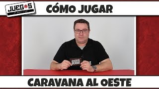 Caranava al Oeste - Cómo jugar