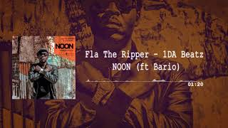 Fla The Ripper - Noon ft Baryo Alien Zik ( Prod.by 1DaBeatz )