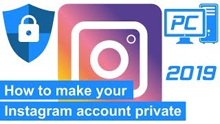 How to make your Instagram account private on a PC (step-by-step)
