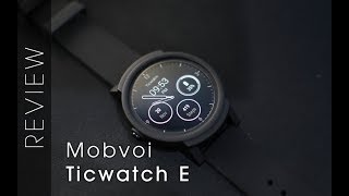 Classy, Smart and No Flat Tyres - Ticwatch E Review