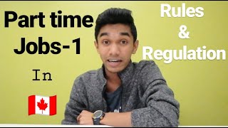 PART TIME JOBS IN CANADA | Part-1| Rules & Regulations