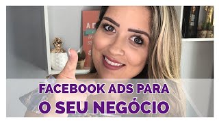 FACEBOOK ADS PARA EMPRESAS! Não Perca Cliente ?