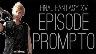 『RSS』Final Fantasy XV - Episode Prompto
