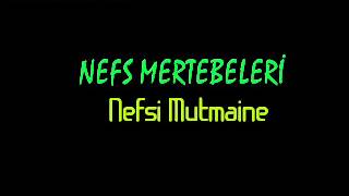 Nefs Mertebeleri - Mutmaine - 4. mertebe