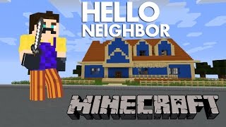 Minecraft Hello Neighbor | What is He Hiding?