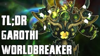 TL;DR - Garothi Worldbreaker (Normal/Heroic)