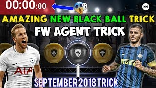 How to get black ball in FW agent pes 2018 || NEW TRICKS ||