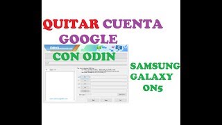 como resetear frp con odin a un celular Samsun galaxy on5 sm-g550t1 / QUITA CUENTA GOOGLE FACIL