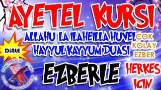 Ayetel Kürsi ezberlemek için Herkes için Ayetel kürsi dinle ezberle Türkçe okunuşu Anlamı