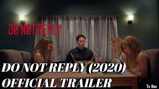 Do Not Reply (2020) Official Trailer