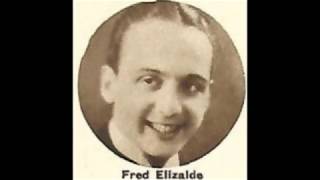 Fred Elizalde and His 'Varsity Band - Ain't She Sweet?