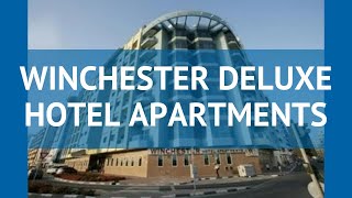 WINCHESTER DELUXE HOTEL APARTMENTS 4* Дубай – ВИНЧЕСТЕР ДЕЛЮКС ХОТЕЛ АПАРТМЕНТС 4* Дубай видео обзор