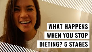 What happens when you stop dieting? 5 stages everyone goes through