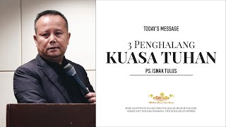 Ps. Ishak Tulus - Penghalang Kuasa Tuhan - Gereja Satu Jam Saja