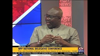NPP National Delegates Conference - AM Talk on Joy News (28-8-17)