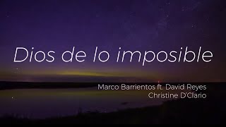 Dios de lo imposible - David Reyes ft. Christine D'Clario - Letra
