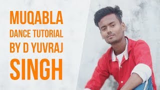 Muqabla | Dance Tutorial | Learn Dance On Muqabla | Street Dancer 3D | Dance Course | D Yuvraj Singh
