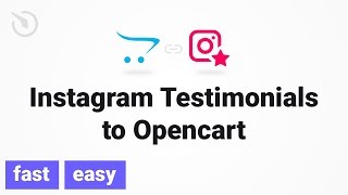 How to add Instagram Testimonials to Opencart in 2 minutes (2020)