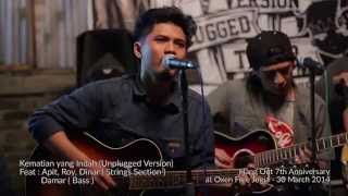 HANG OUT - KEMATIAN YANG INDAH  (UNPLUGGED VERSION) at HANG OUT 7th Anniversary