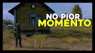 NO PIOR MOMENTO - DayZ Standalone - Ep.144